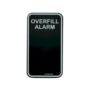 overfill alarm safety sign for fuel tank system compliance